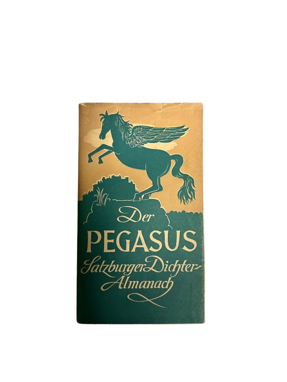 4728 DER PEGASUS. SALZBURGER DICHTERALMANACH 1952. Otto Müller Verlag: Salzburg