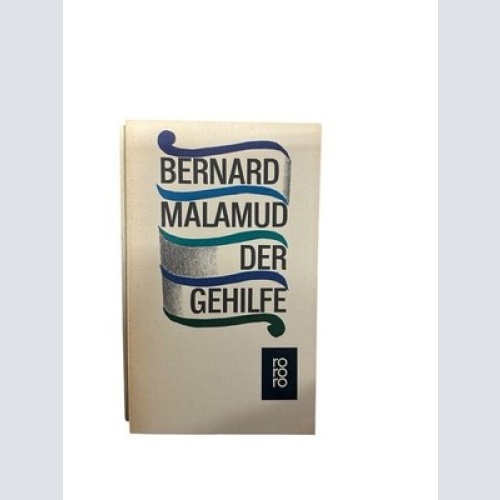 Bernard Malamud: Der Gehilfe Bernard Malamud: