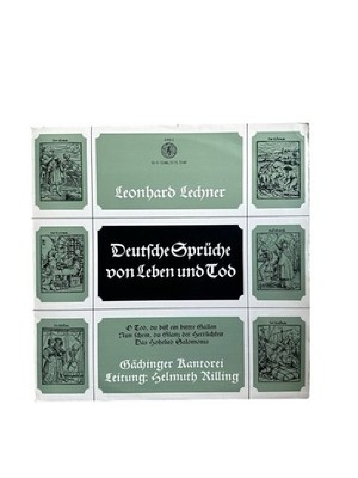 Leonhard Lechner: Deutsche Sprüche von Leben und Tod. Tod, du bist ein bittre Ga