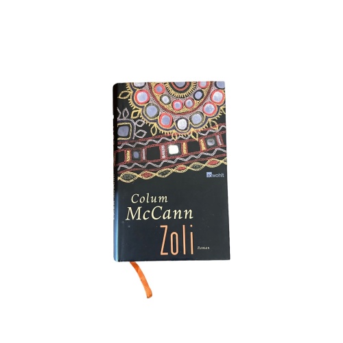 7321 Colum McCann ZOLI : ROMAN HC rowohlt Verlag 2007
