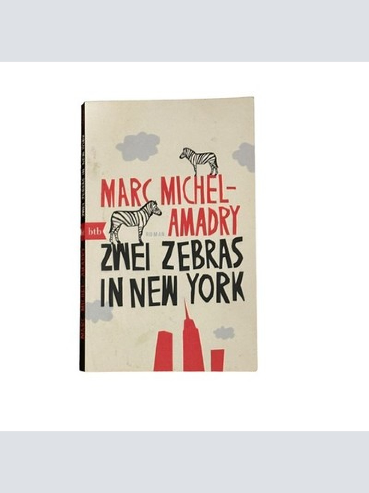 7475 Marc Michel-Amadry ZWEI ZEBRAS IN NEW YORK: ROMAN +Abb