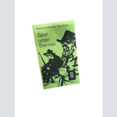 Spur unter Sternen Marjorie Kinnan Rawlings: