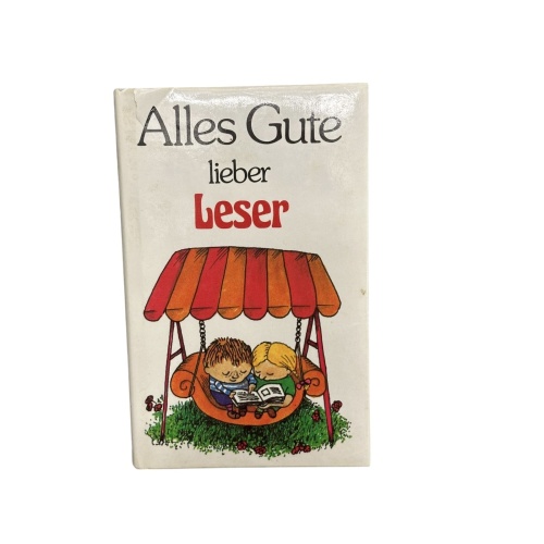 1280 ALLES GUTE LIEBER LESER 21 amüsante Geschichten für Leseratten