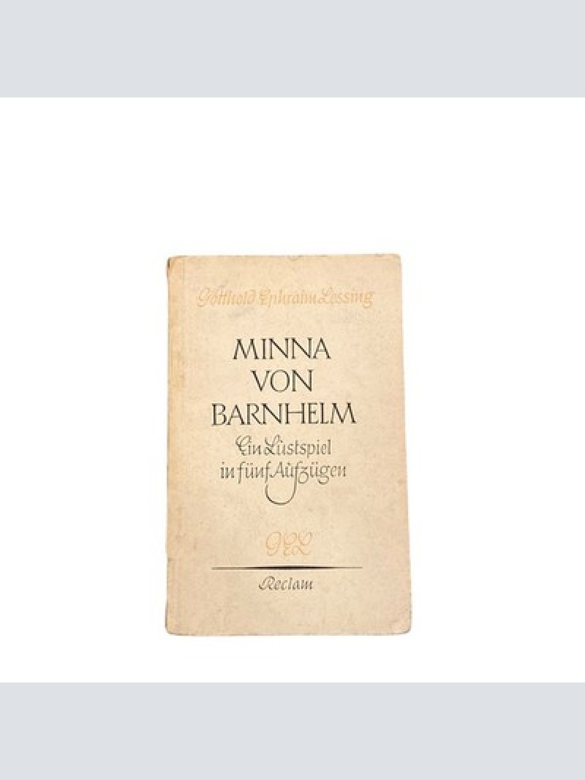 3719 Gotthold Ephraim Lessing MINNA VON BARNHELM Reclam