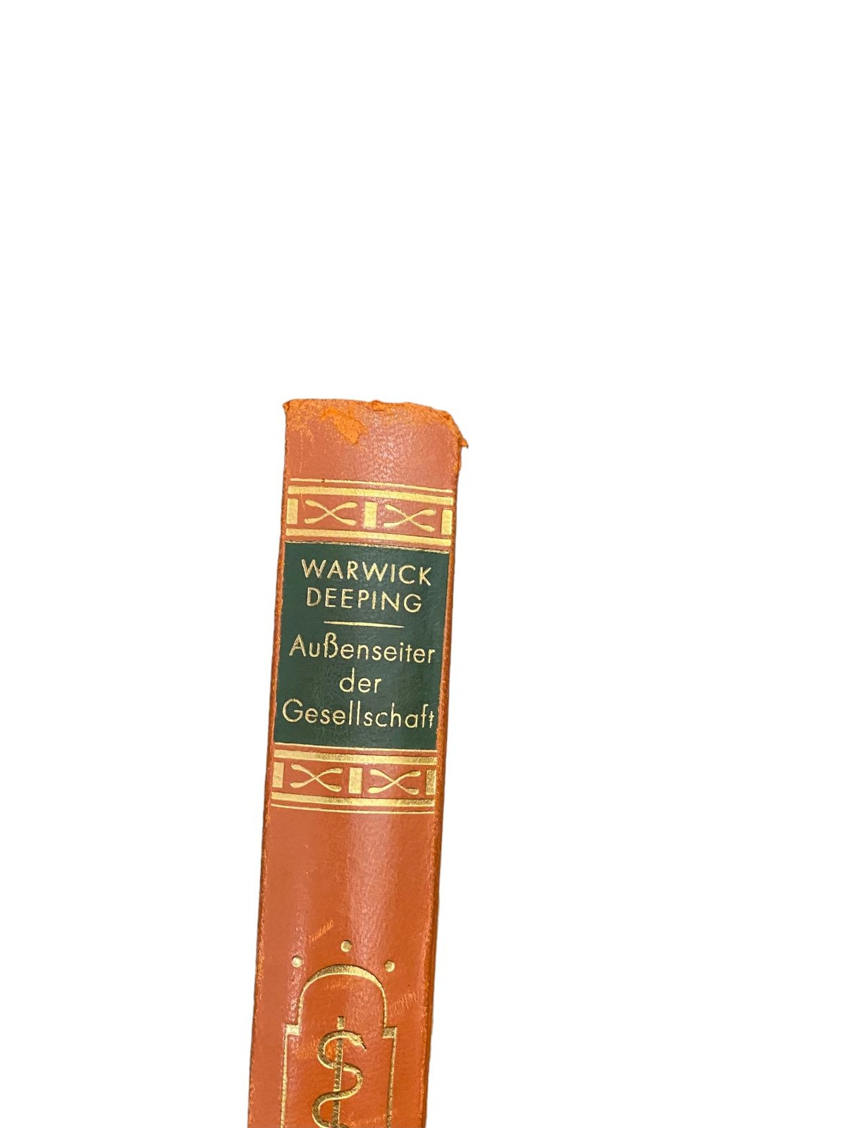 4352 Warwick Deeping AUSSENSEITER DER GESELLSCHAFT: ROMAN HC