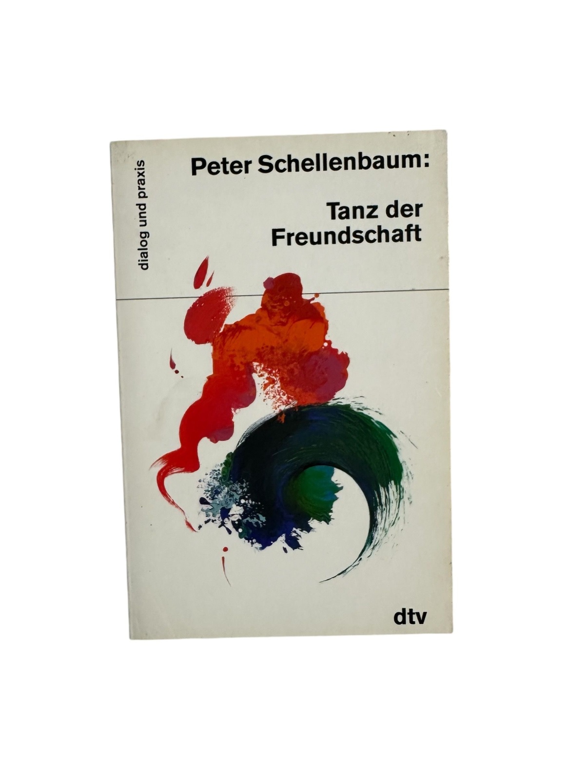 6695 Peter Schellenbaum TANZ DER FREUNDSCHAFT. dtv Verlag