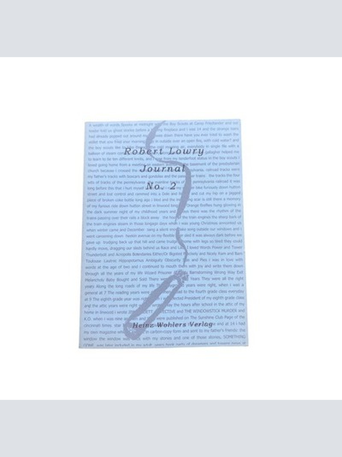 Robert Lowry JOURNAL NO. 2 edited by Heinz Wohlers 2003 +Abb