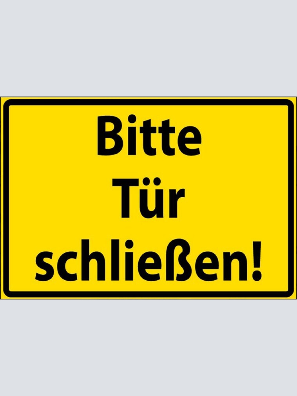 Nostalgie spruch schild hinweis bitte tür schließen 20x30