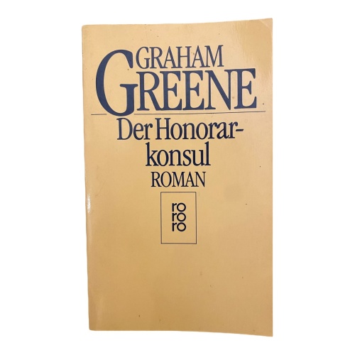 1368 Graham Greene DER HONORARKONSUL Roman BESTER ROMAN
