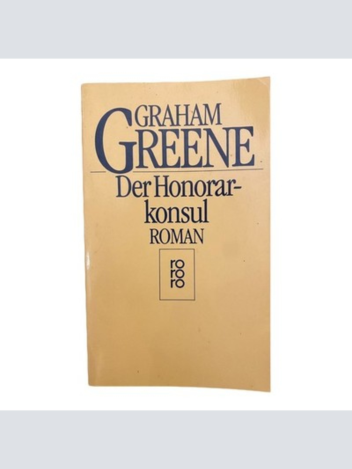 1368 Graham Greene DER HONORARKONSUL Roman BESTER ROMAN