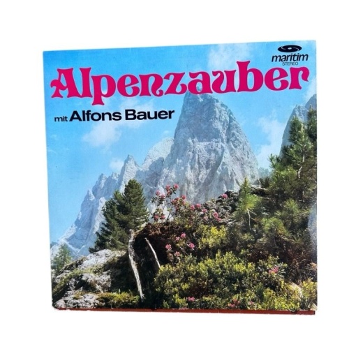 Alpenzauber mit Alfons Bauer, Bauer, Alfons:
