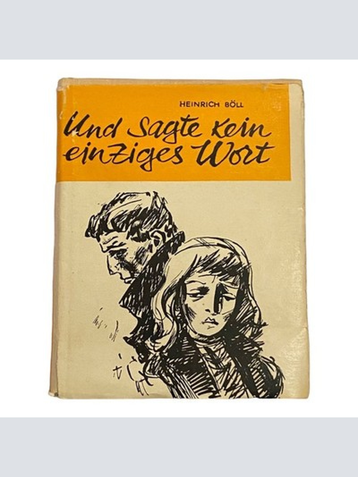 1661 Heinrich Böll UND SAGTE KEIN EINZIGES WORT ROMAN HEINRICH BÖLL HC +Abb