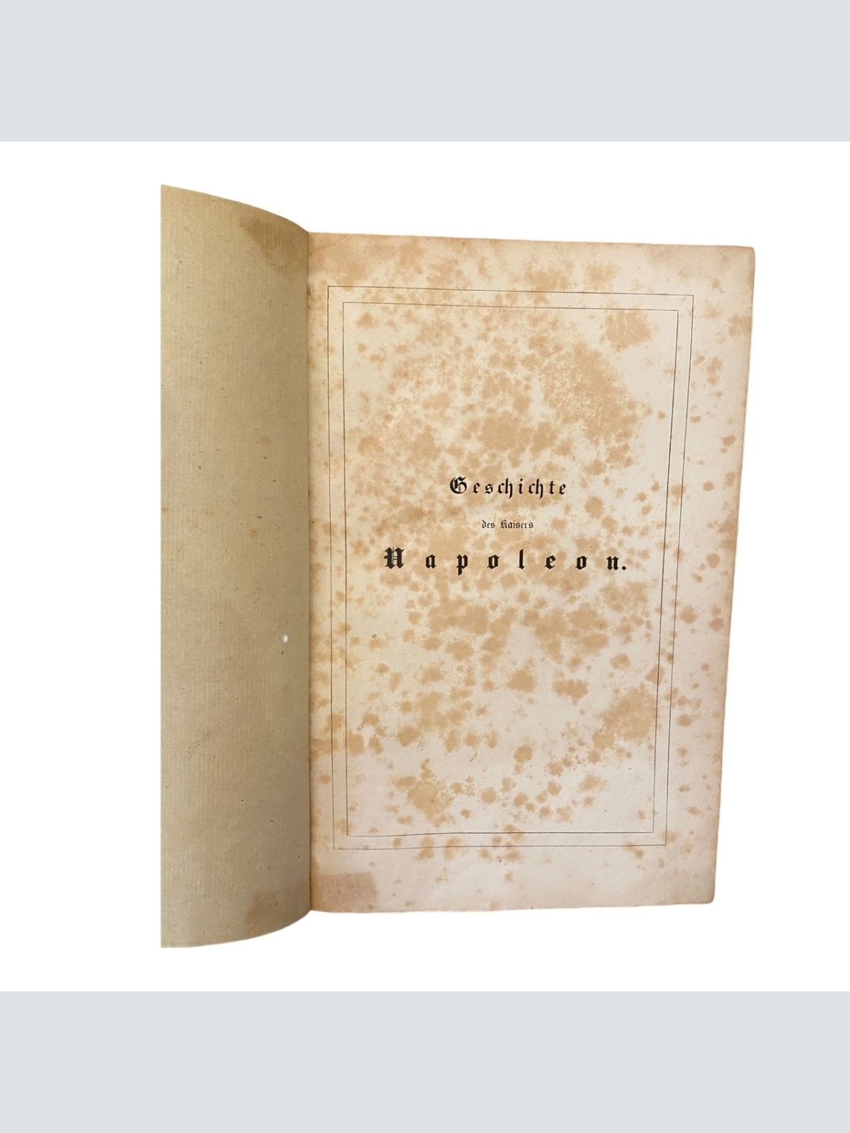 167 P.M. Laurent GESCHICHTE DES KAISERS NAPOLEON HC +Abb