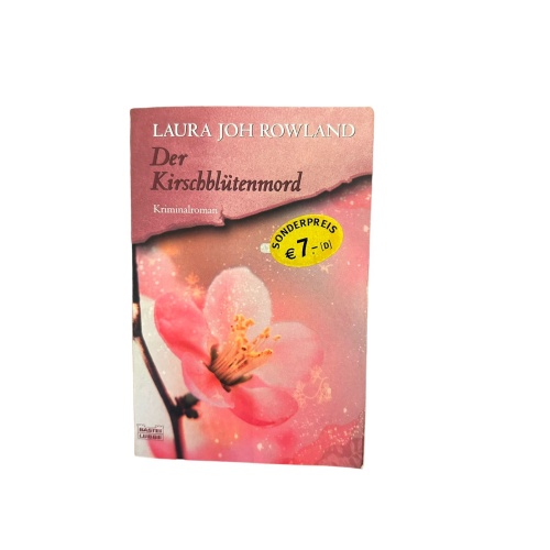 7085 Laura Joh Rowland DER KIRSCHBLÜTENMORD: KRIMINALROMAN