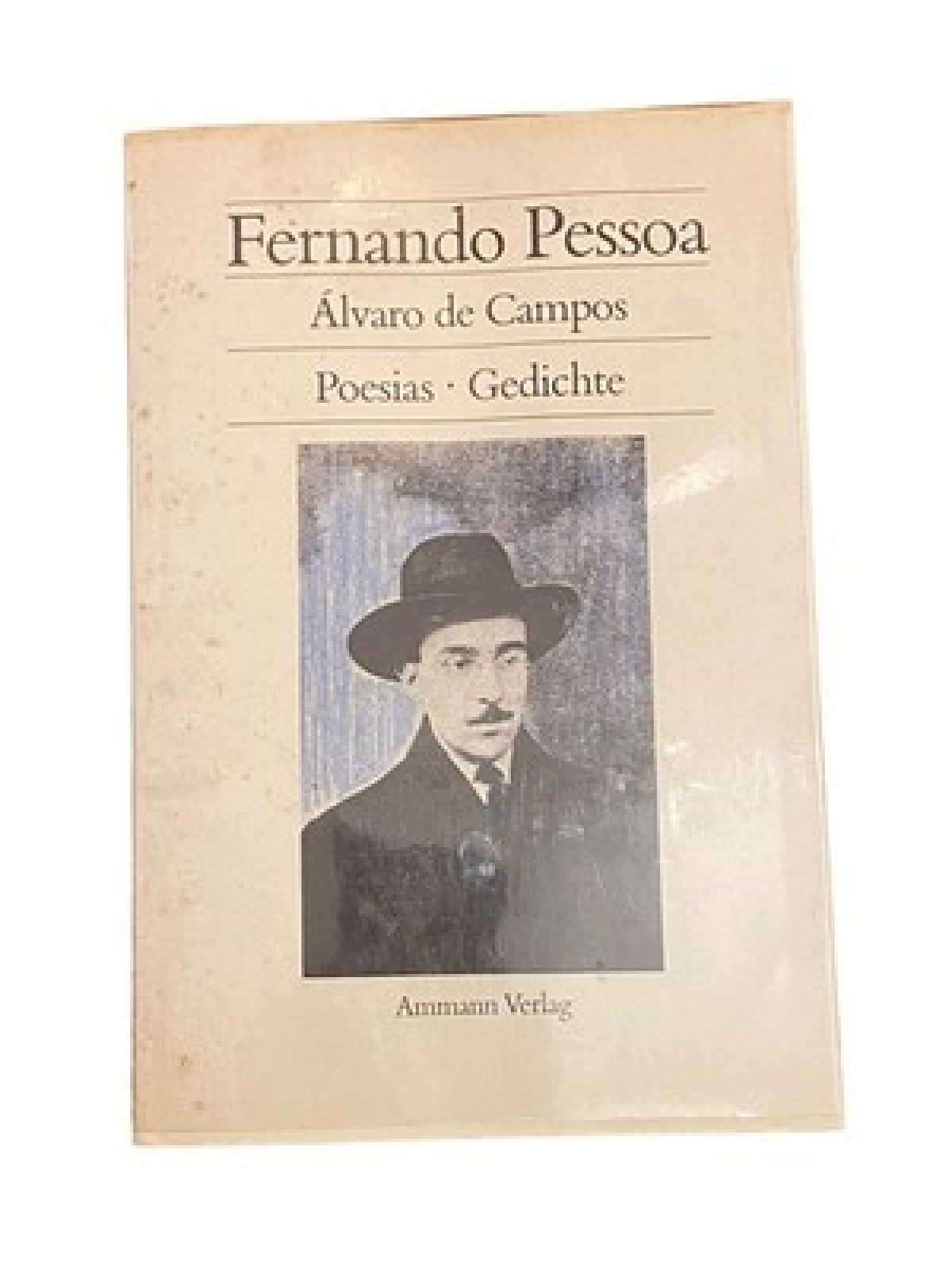 4925 Fernando Pessoa ALVARO DE CAMPOS: POESIAS - GEDICHTE