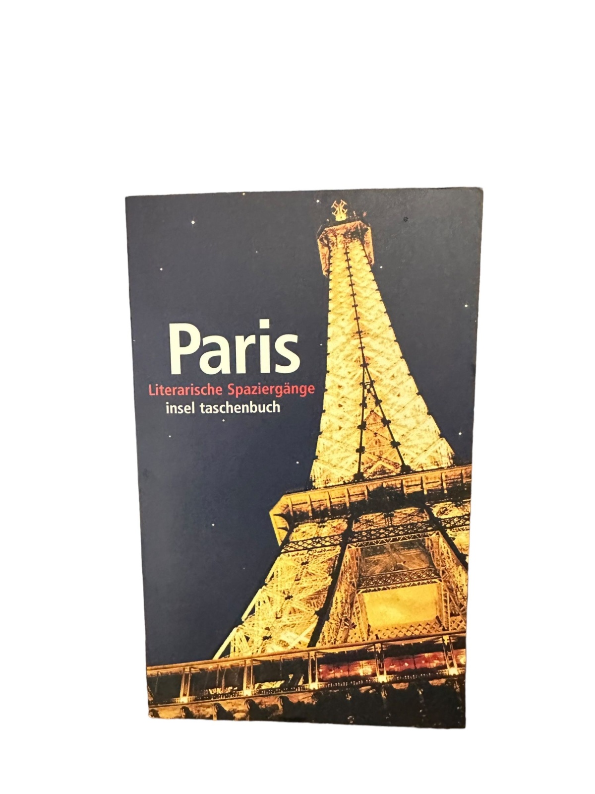 7380 Uwe Schultz PARIS: LITERARISCHE SPAZIERGÄNGE +Abb