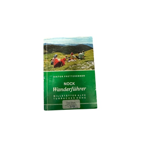 8857 Viktor Pretterebner NOCK WANDERFÜHRER - MILLSTÄTTER ALPE, TURRACHER HÖHE