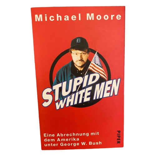 685 Michael Moore STUPID WHITE MEN SEHR GUTER ZUSTAND!