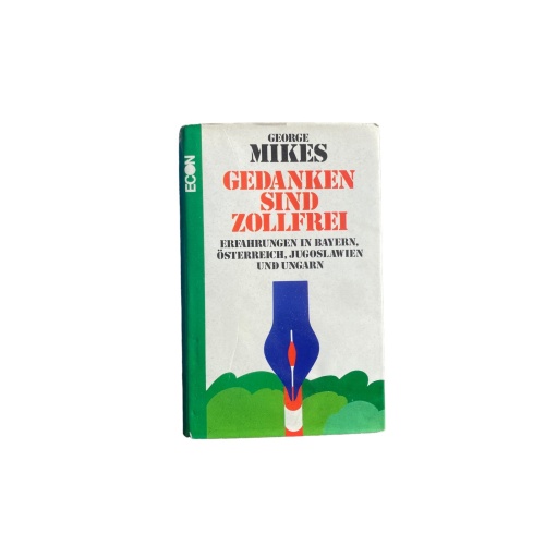 George Mikes GEDANKEN SIND ZOLLFREI Econ Verlag HC +Abb