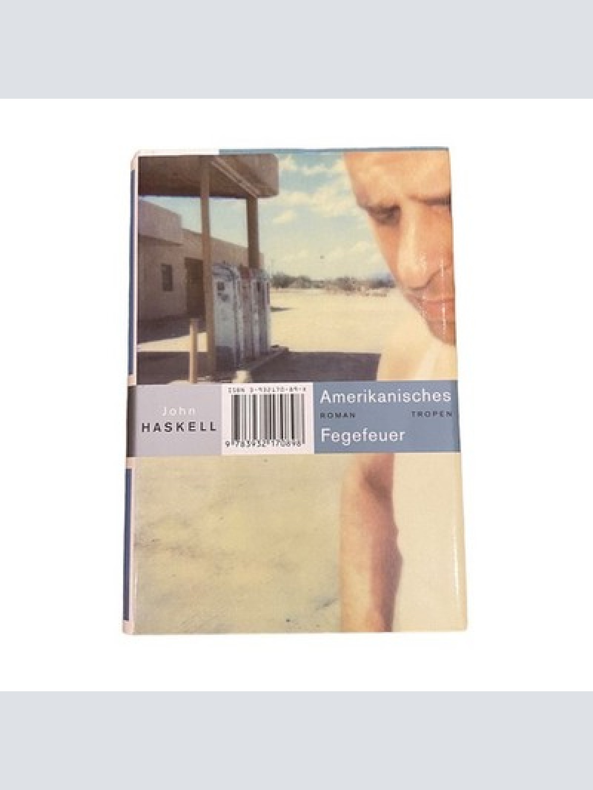 3693 John Haskell AMERIKANISCHES FEGEFEUER: ROMAN HC Tropen