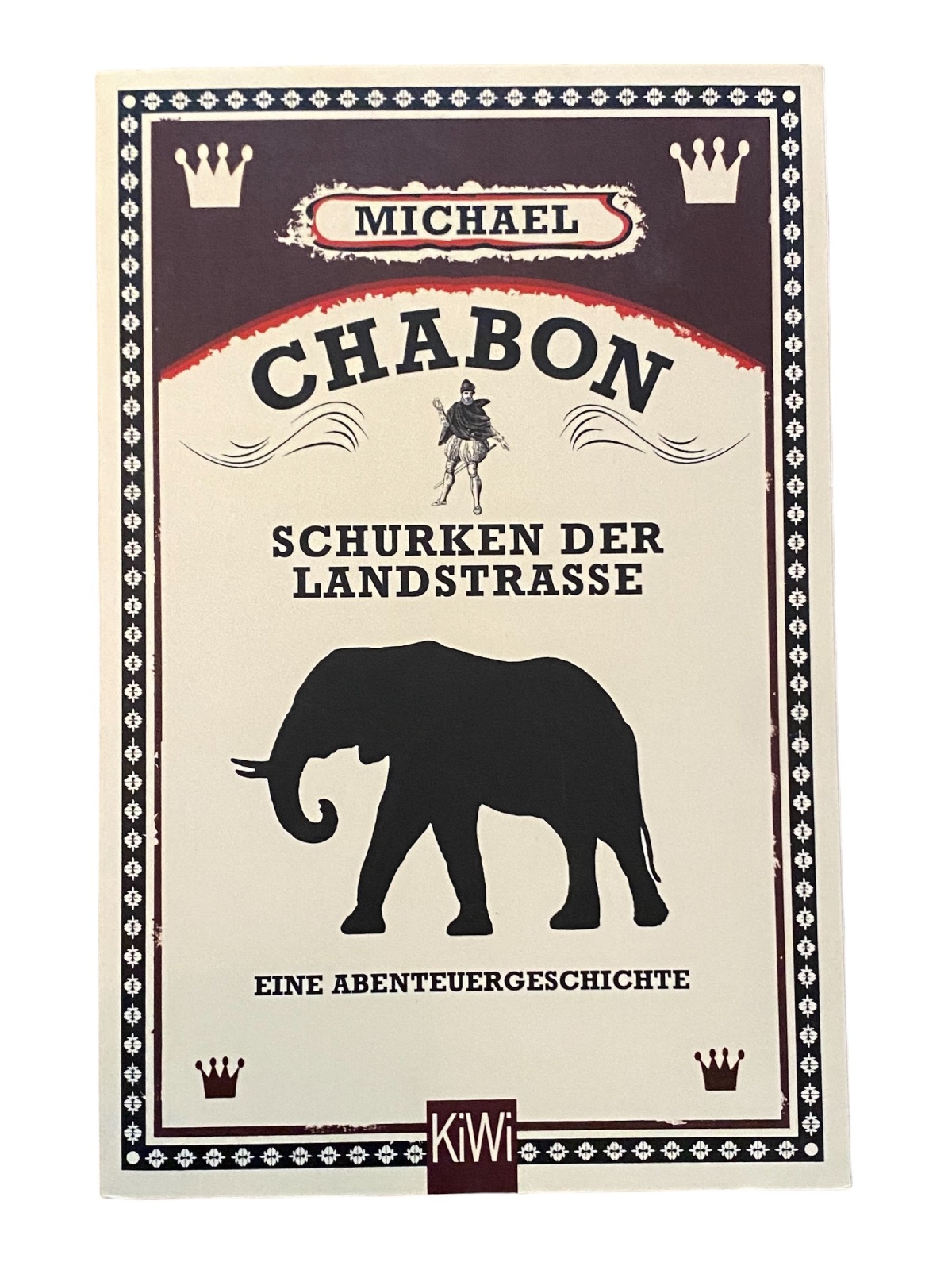 2110 Michael Chabon SCHURKEN DER LANDSTRASSE EINE ABENTEUERGESCHICHTE