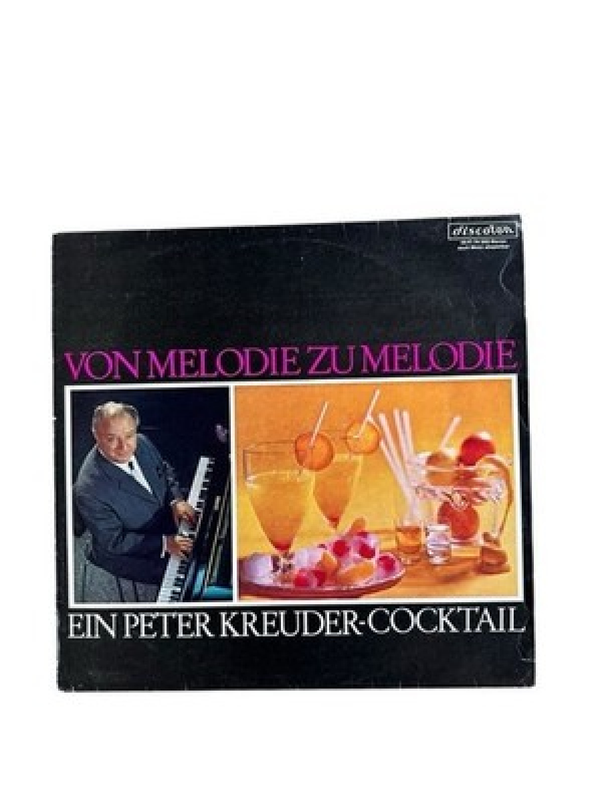 Vom Melodie zu Melodie. Ein Peter Kreuder-Cocktail